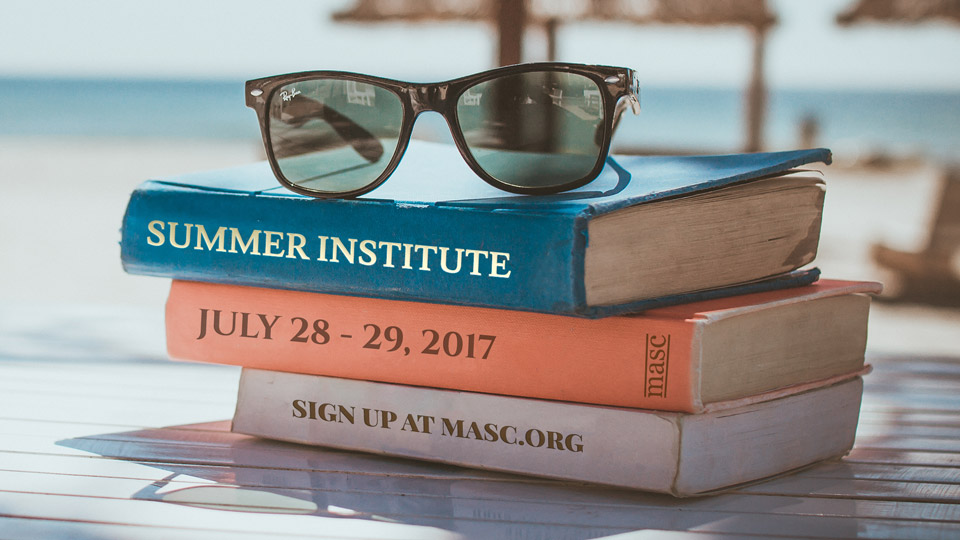 2017 MASC Summer Institute